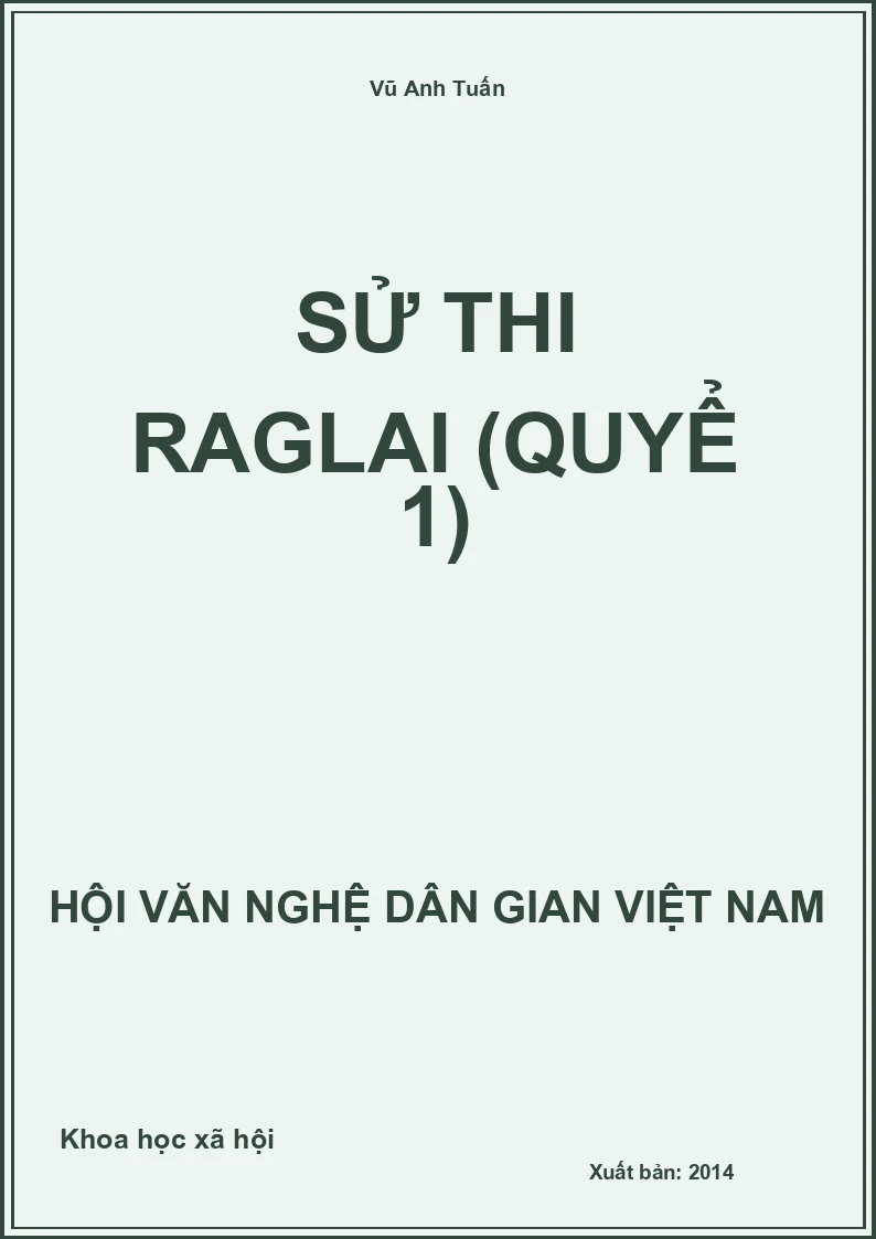 Sử Thi Raglai - Quyển 1