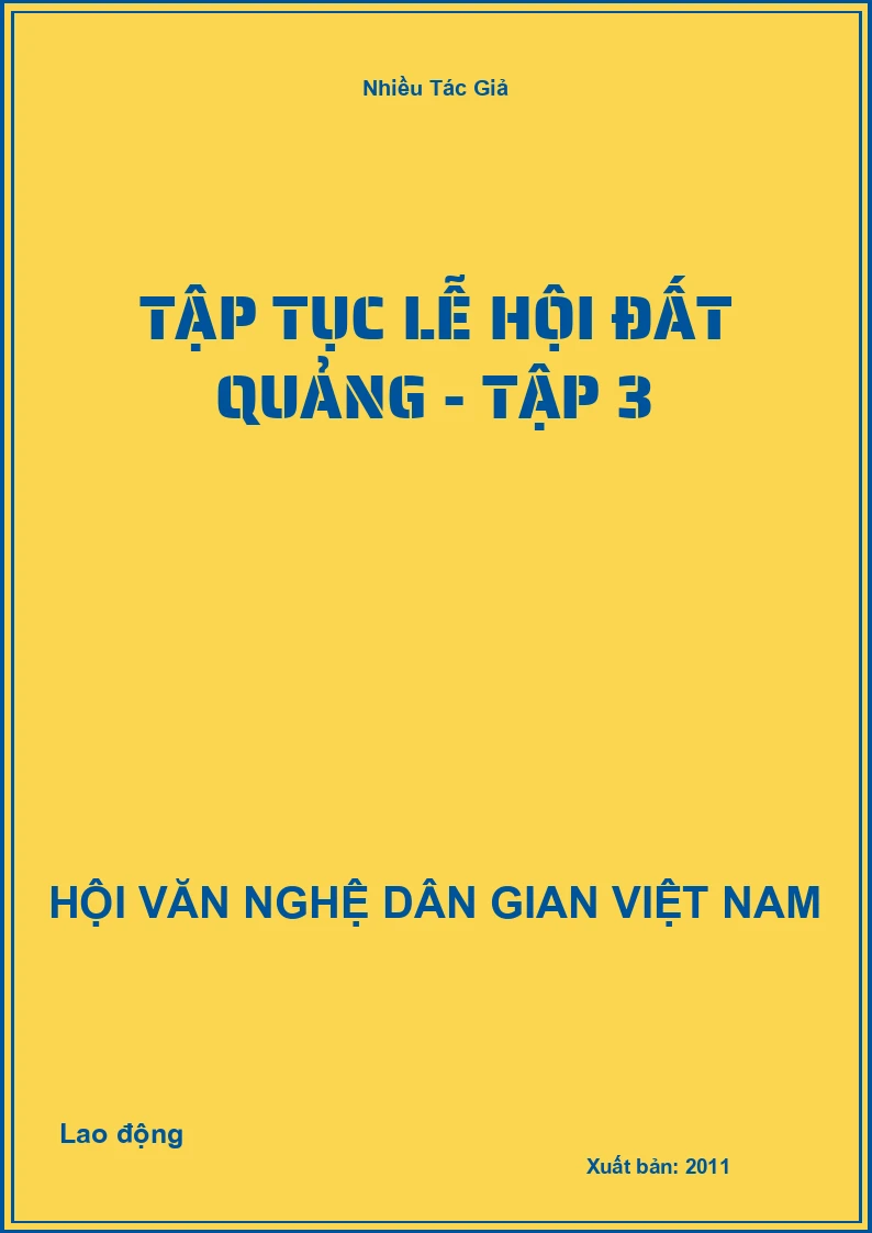 Tập Tục Lễ Hội Đất Quảng - Tập 3