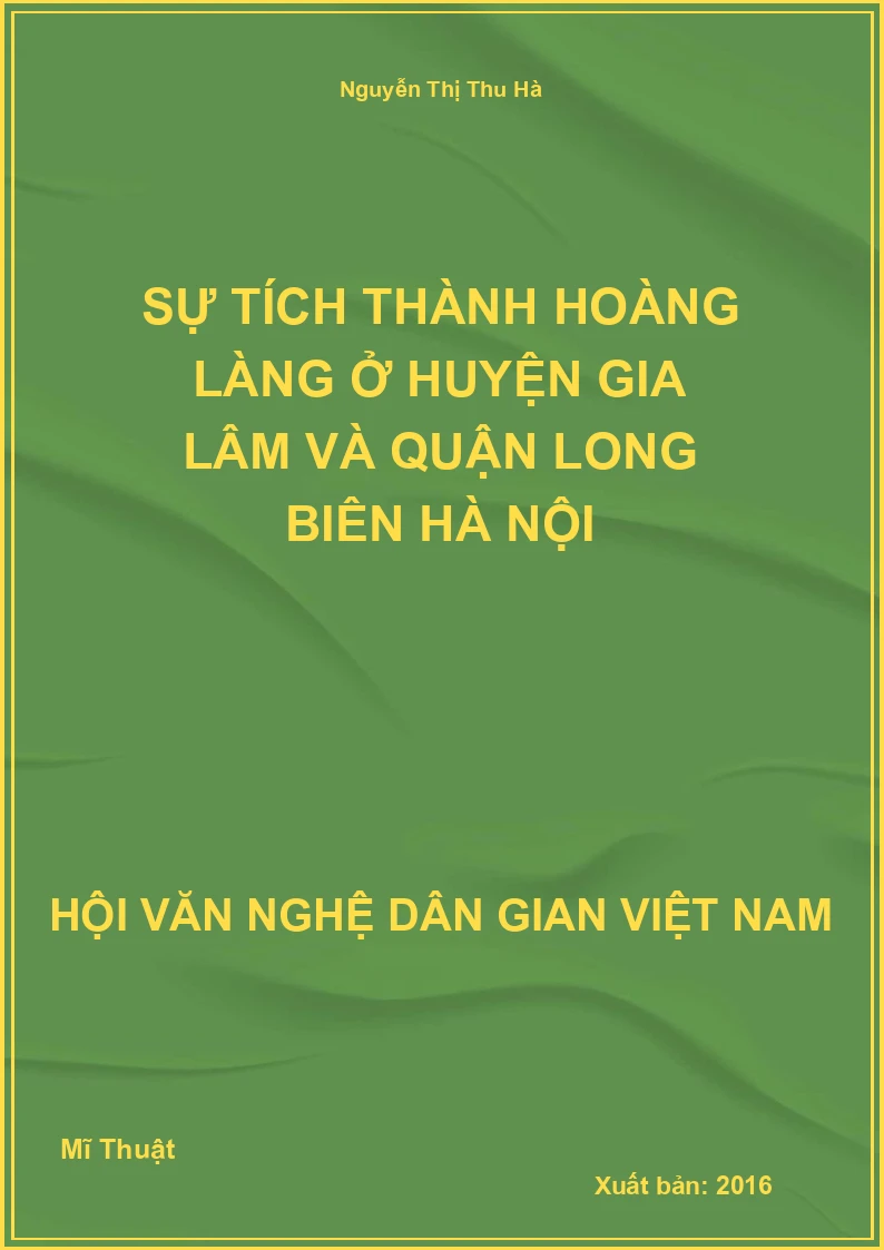 Sự Tích Thành Hoàng Làng Ở Huyện Gia Lâm Và Quận Long Biên Hà Nội