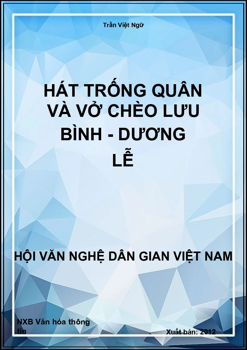 Hát Trống Quân Và Vở Chèo Lưu Bình - Dương Lễ