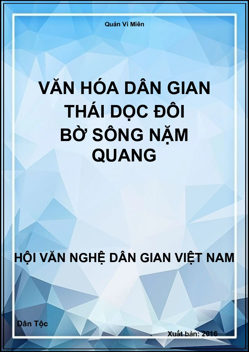 Văn Hóa Dân Gian Thái Dọc Đôi Bờ Sông Nặm Quang