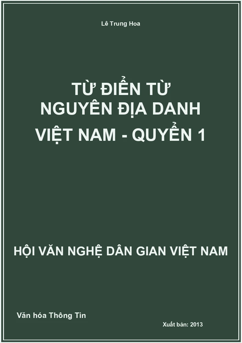 Từ Điển Từ Nguyên Địa Danh Việt Nam - Quyển 1
