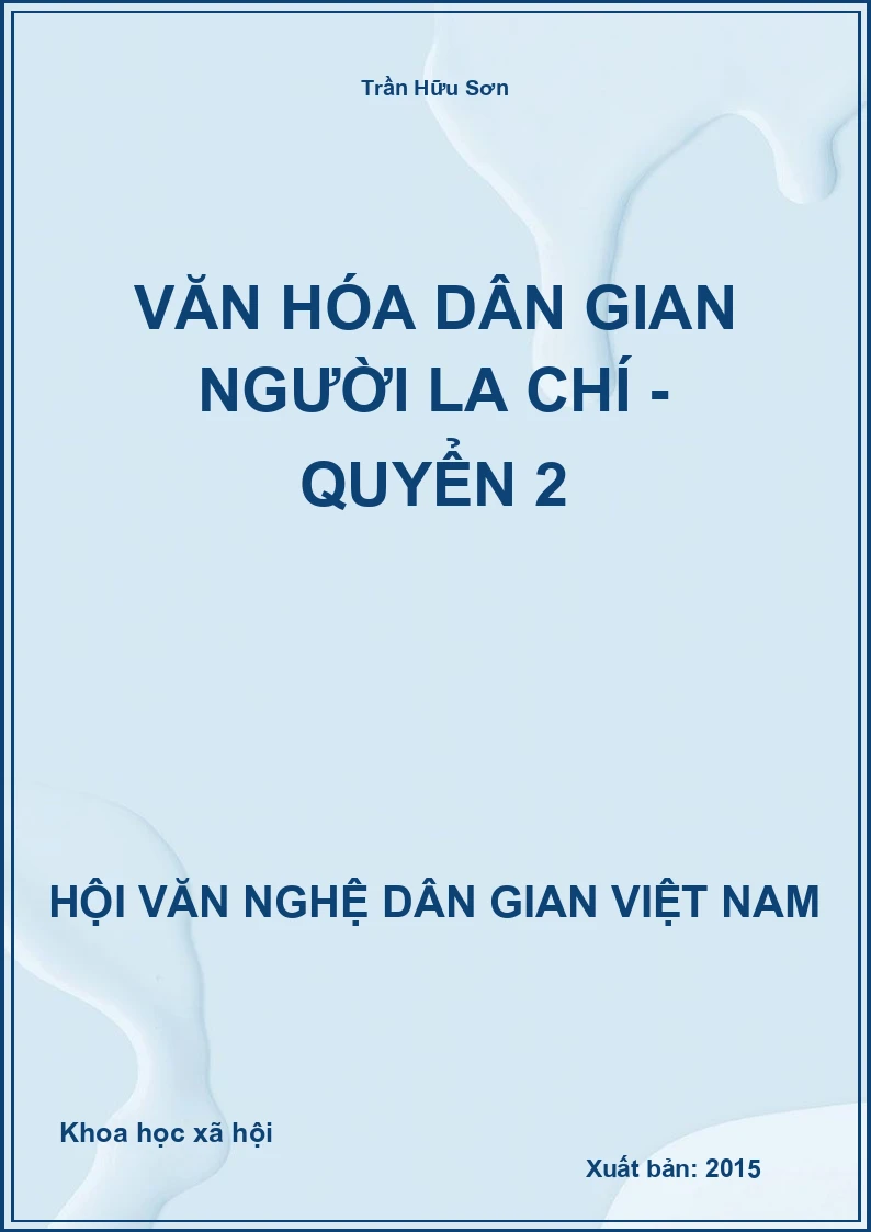 Văn Hóa Dân Gian Người La Chí - Quyển 2
