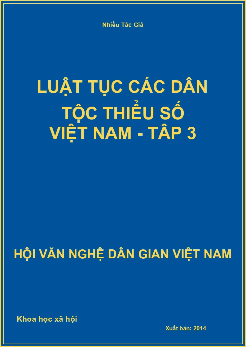 Luật Tục Các Dân Tộc Thiểu Số Việt Nam - Tâp 3