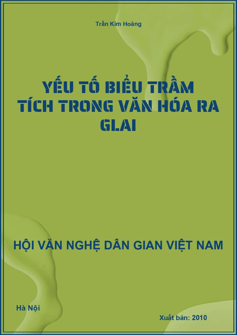 Yếu Tố Biểu Trầm Tích Trong Văn Hóa Ra Glai