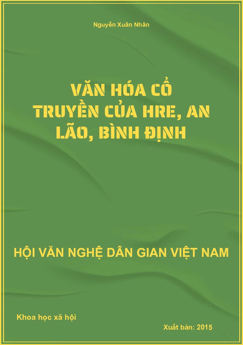 Văn Hóa Cổ Truyền Của Hre, An Lão, Bình Định