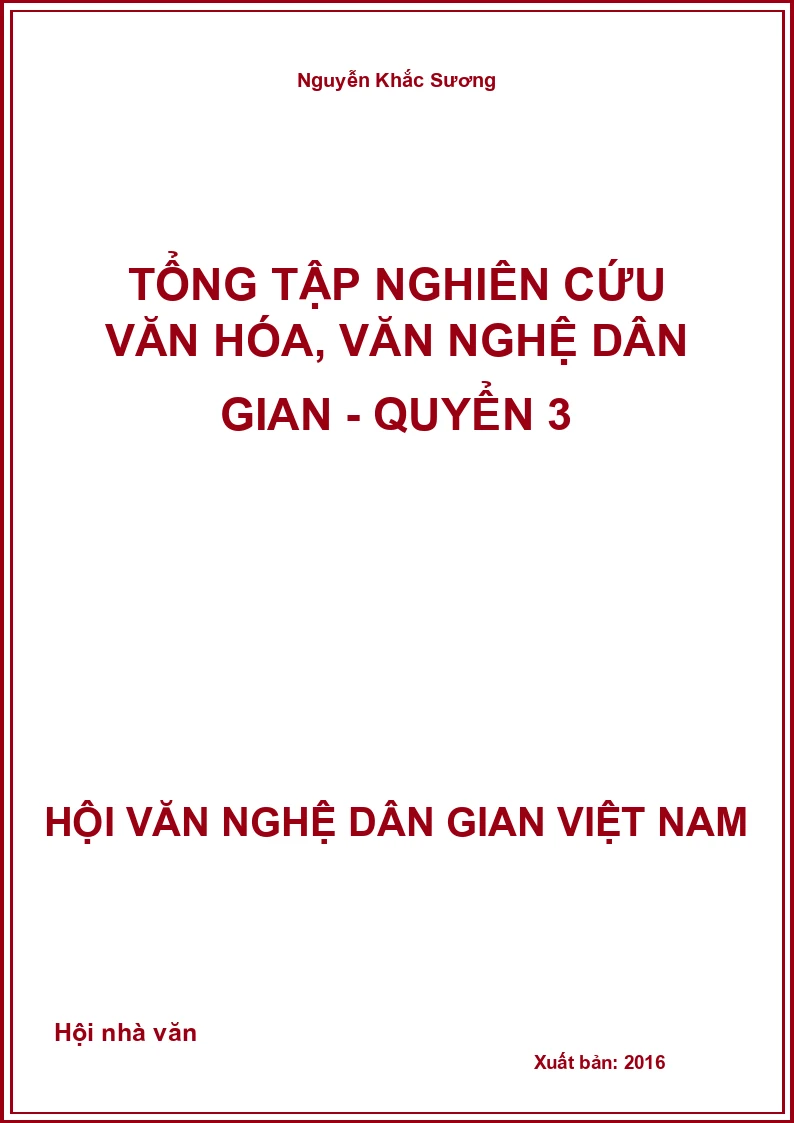 Tổng Tập Nghiên Cứu Văn Hóa, Văn Nghệ Dân Gian - Quyển 3