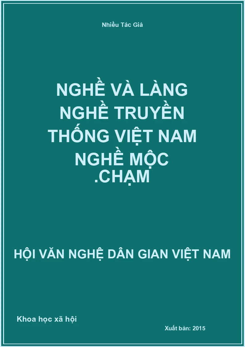 Nghề Và Làng Nghề Truyền Thống Việt Nam Nghề Mộc .Chạm