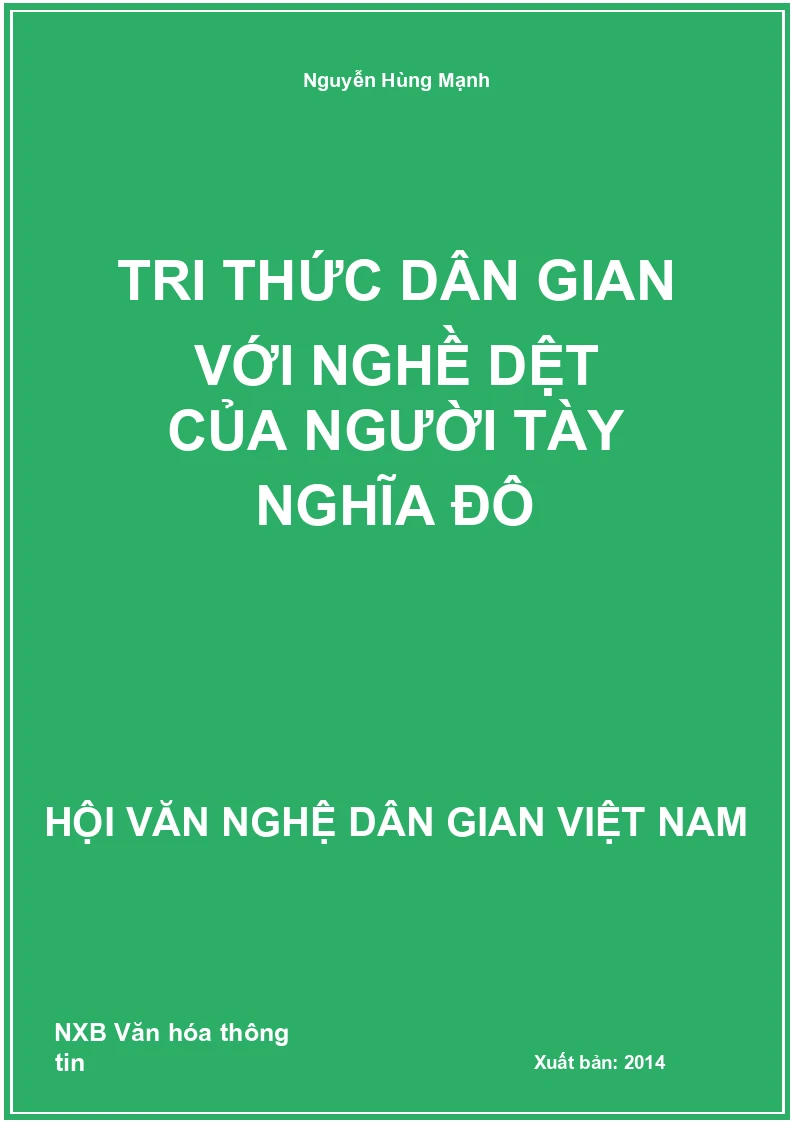 Tri Thức Dân Gian Với Nghề Dệt Của Người Tày Nghĩa Đô