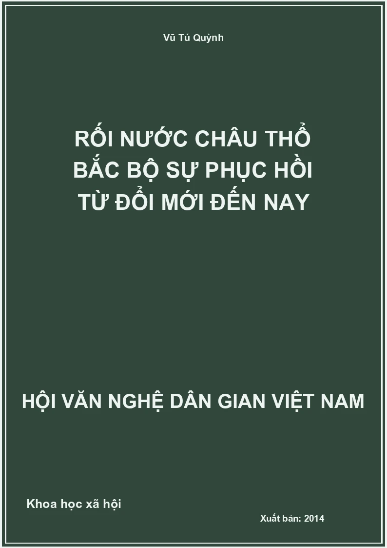 Rối Nước Châu Thổ Bắc Bộ Sự Phục Hồi Từ Đổi Mới Đến Nay