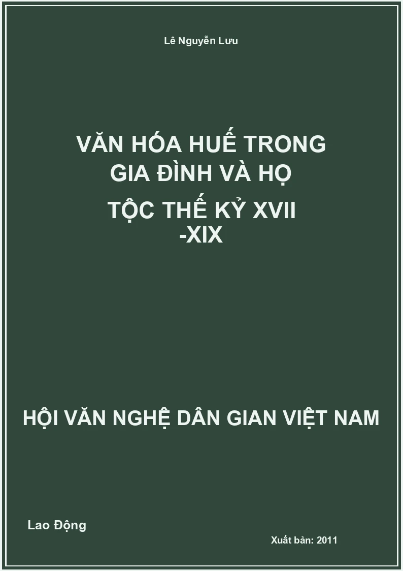 Văn Hóa Huế Trong Gia Đình Và Họ Tộc Thế Kỷ XVII -XIX