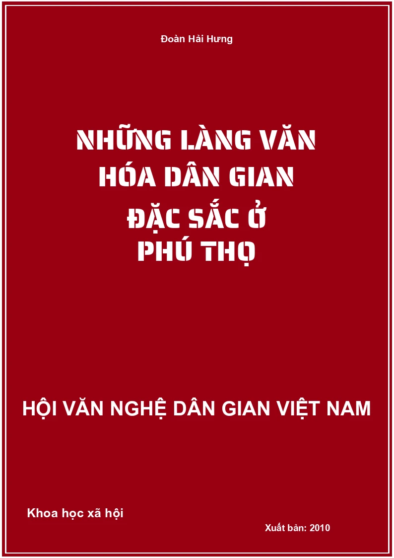 Những Làng Văn Hóa Dân Gian Đặc Sắc Ở Phú Thọ