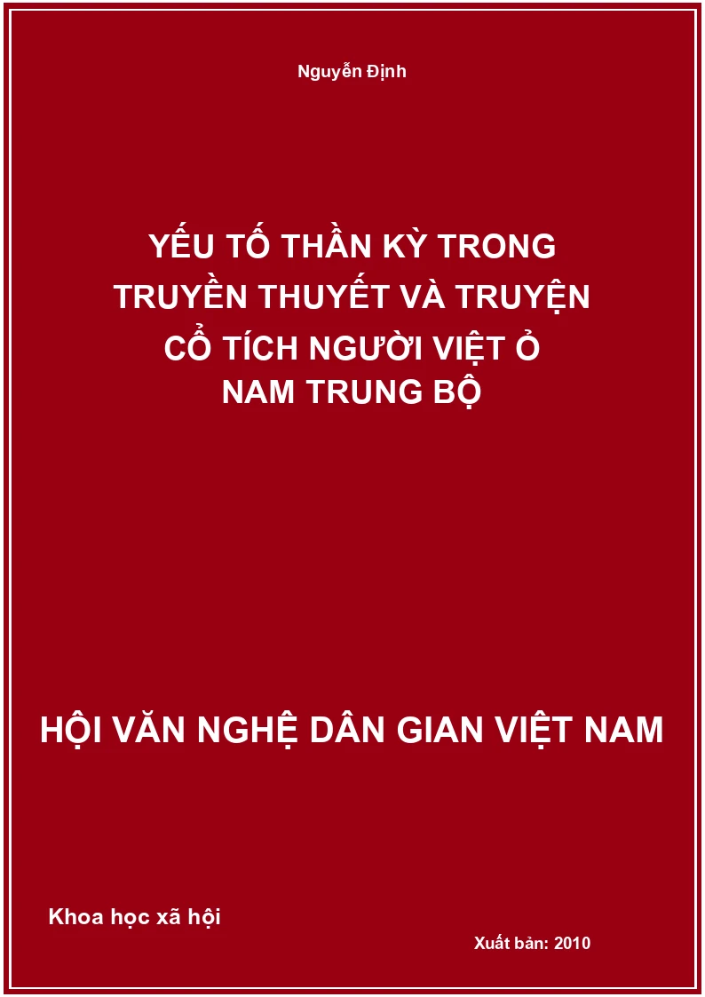 Yếu Tố Thần Kỳ Trong Truyền Thuyết Và Truyện Cổ Tích Người Việt Ỏ Nam Trung Bộ