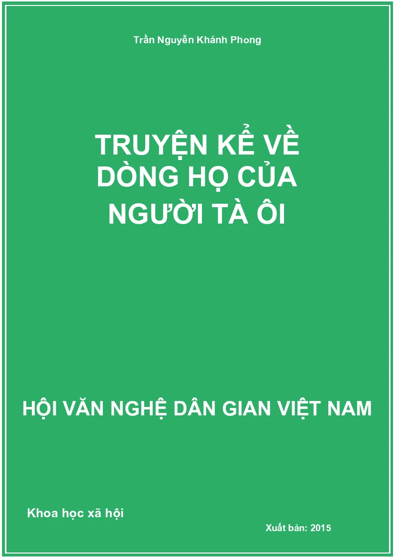 Truyện Kể Về Dòng Họ Của Người Tà Ôi