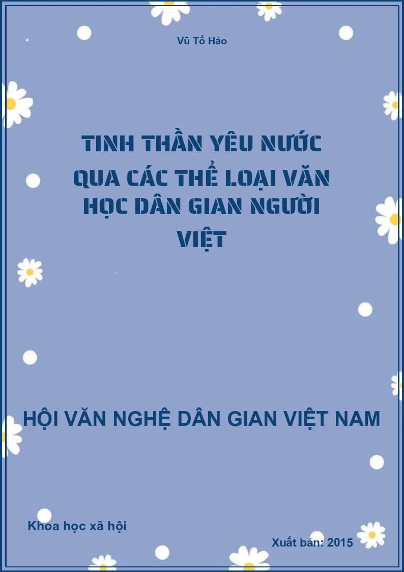 Tinh Thần Yêu Nước Qua Các Thể Loại Văn Học Dân Gian Người Việt