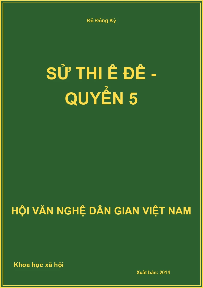 Sử Thi Ê Đê - Quyển 5