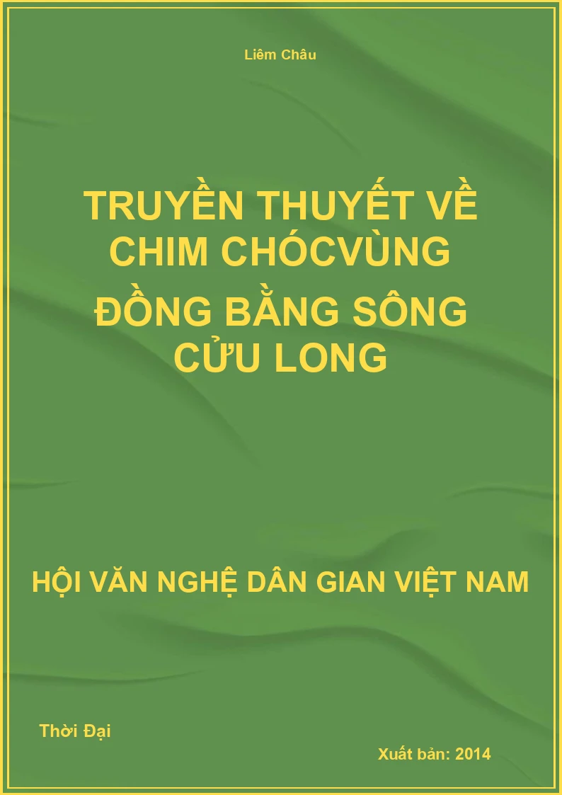 Truyền Thuyết Về Chim Chócvùng Đồng Bằng Sông Cửu Long