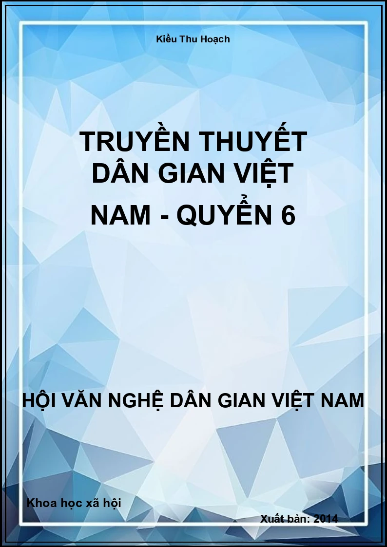 Truyền Thuyết Dân Gian Việt Nam - Quyển 6