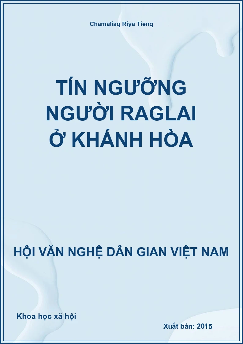 Tín Ngưỡng Người Raglai Ở Khánh Hòa