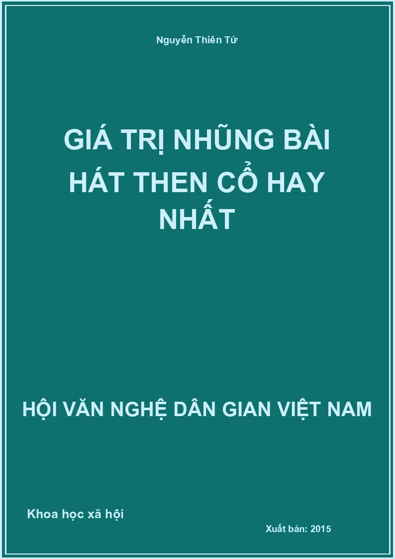 Giá Trị Nhũng Bài Hát Then Cổ Hay Nhất