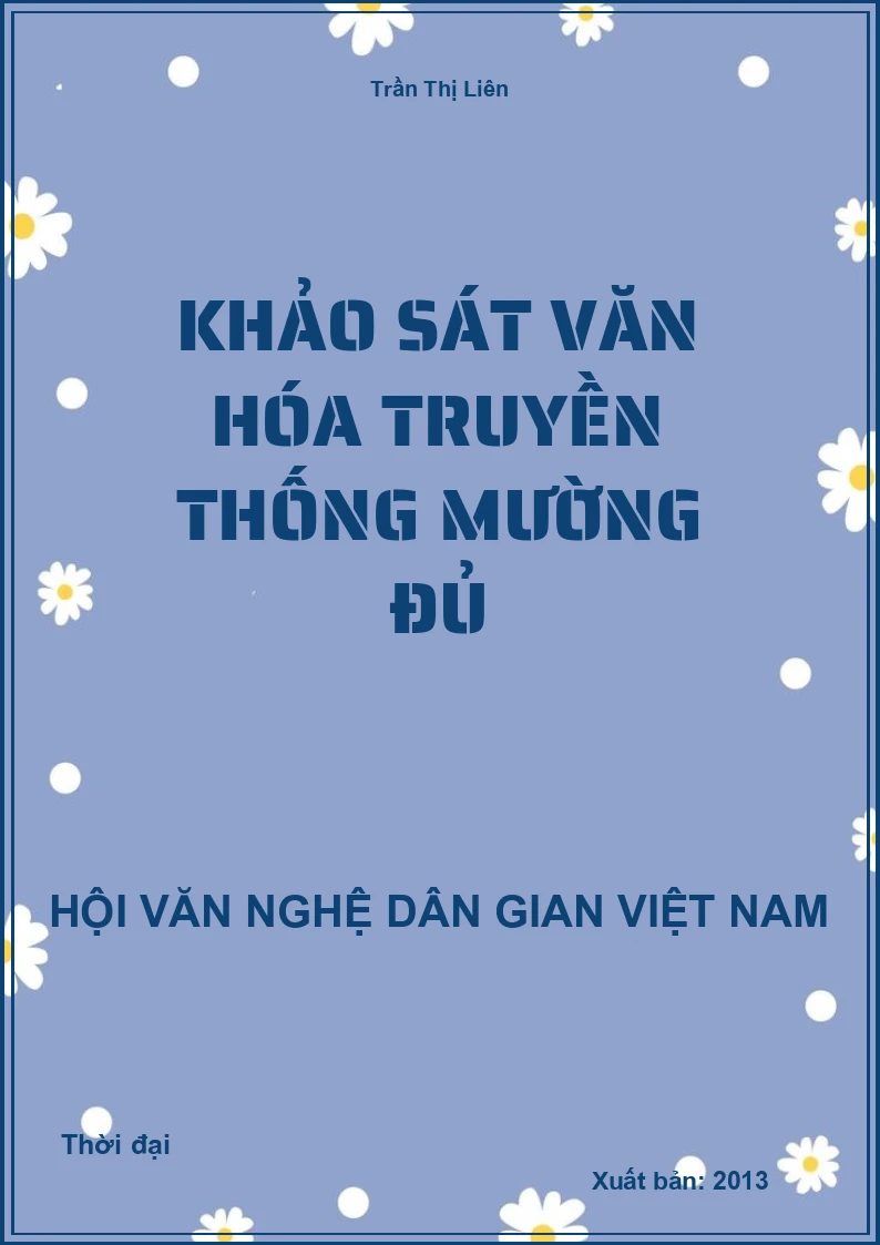 Khảo Sát Văn Hóa Truyền Thống Mường Đủ