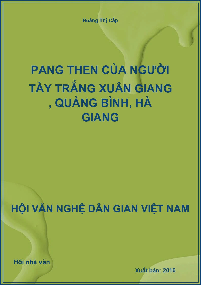 Pang Then Của Người Tày Trắng Xuân Giang , Quảng Bình, Hà Giang