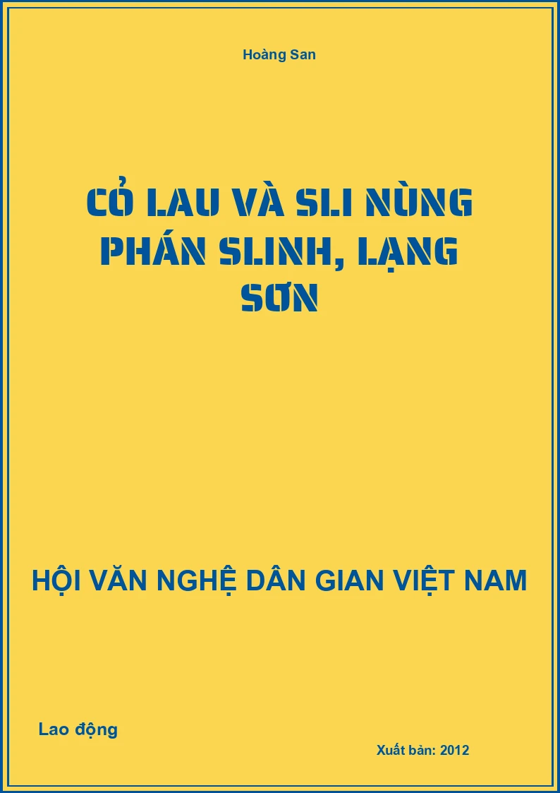 Cỏ Lau Và Sli Nùng Phán Slinh, Lạng Sơn