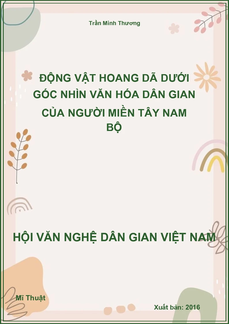 Động Vật Hoang Dã Dưới Góc Nhìn Văn Hóa Dân Gian Của Người Miền Tây Nam Bộ