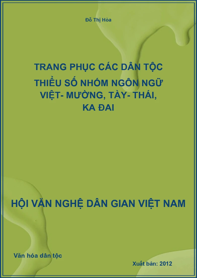Trang Phục Các Dân Tộc Thiểu Số Nhóm Ngôn Ngữ Việt- Mường, Tày- Thái, Ka Đai