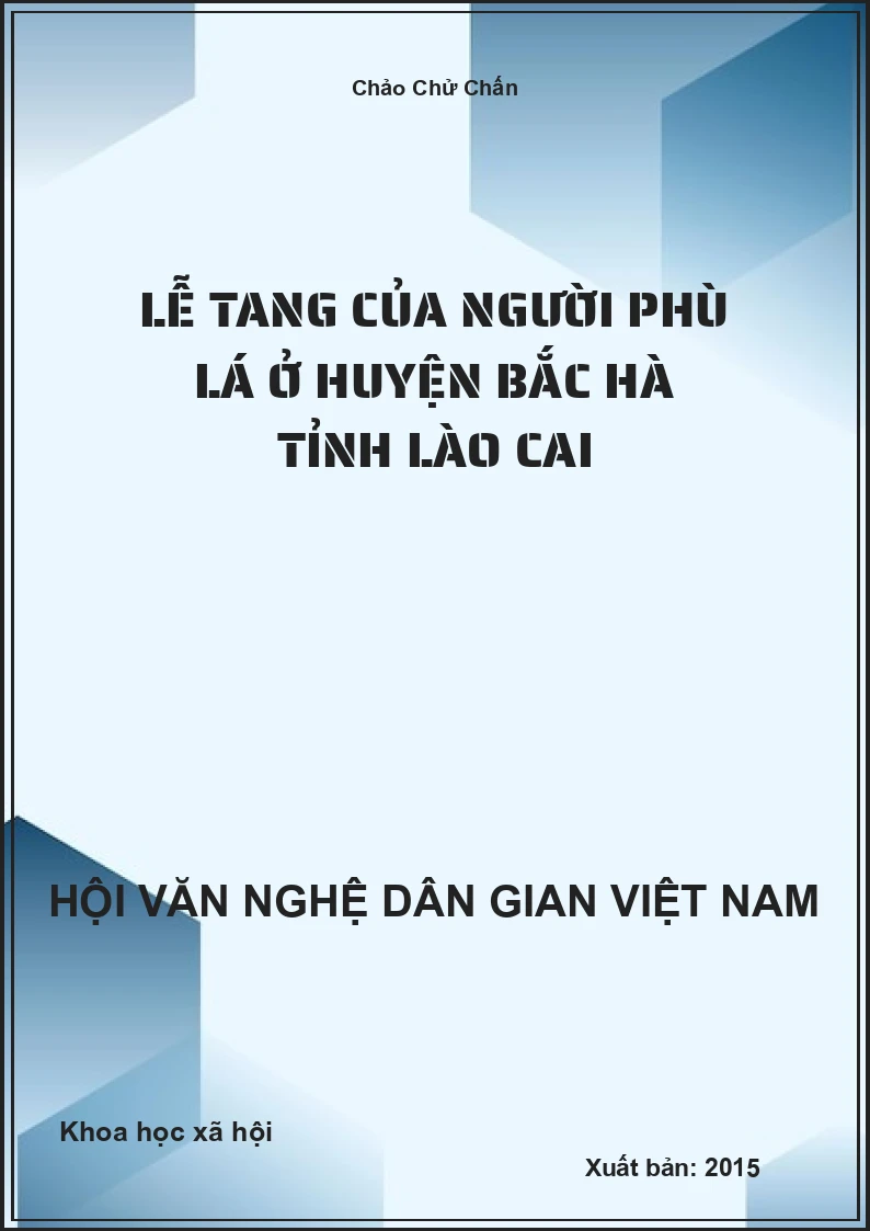 Lễ Tang Của Người Phù Lá Ở Huyện Bắc Hà Tỉnh Lào Cai