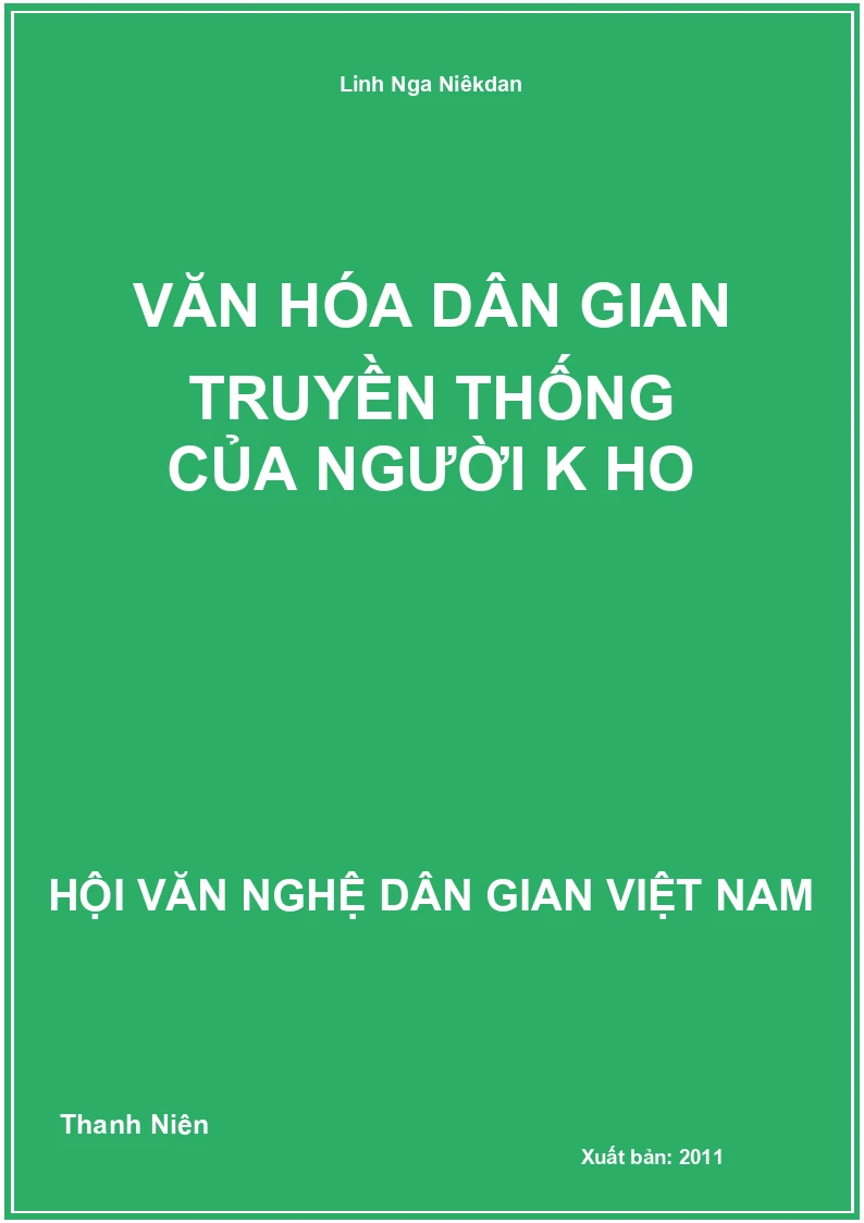 Văn Hóa Dân Gian Truyền Thống Của Người K Ho