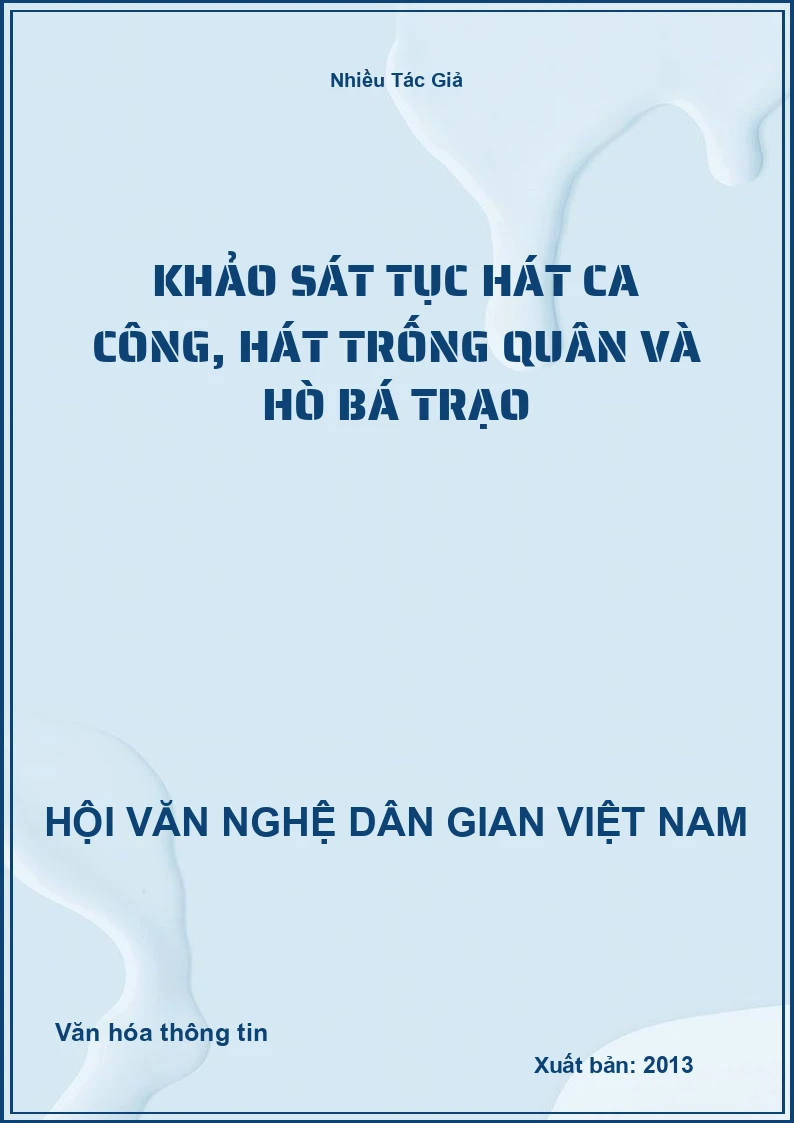 Khảo Sát Tục Hát Ca Công, Hát Trống Quân Và Hò Bá Trạo