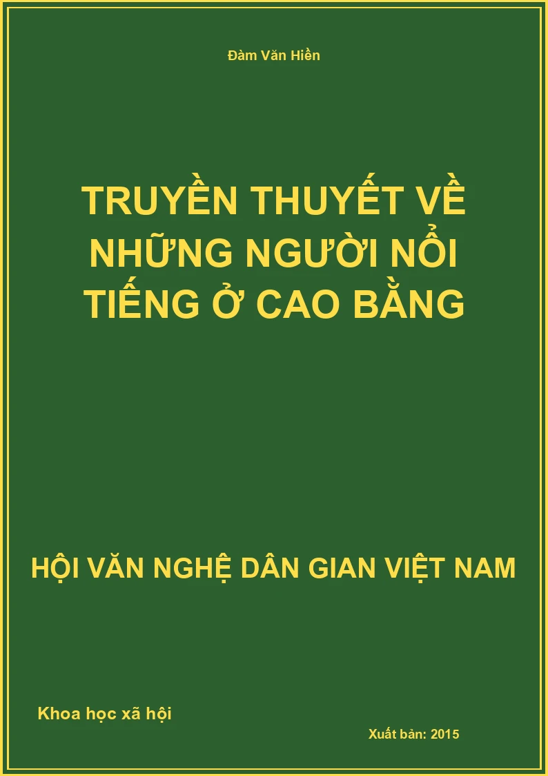 Truyền Thuyết Về Những Người Nổi Tiếng Ở Cao Bằng