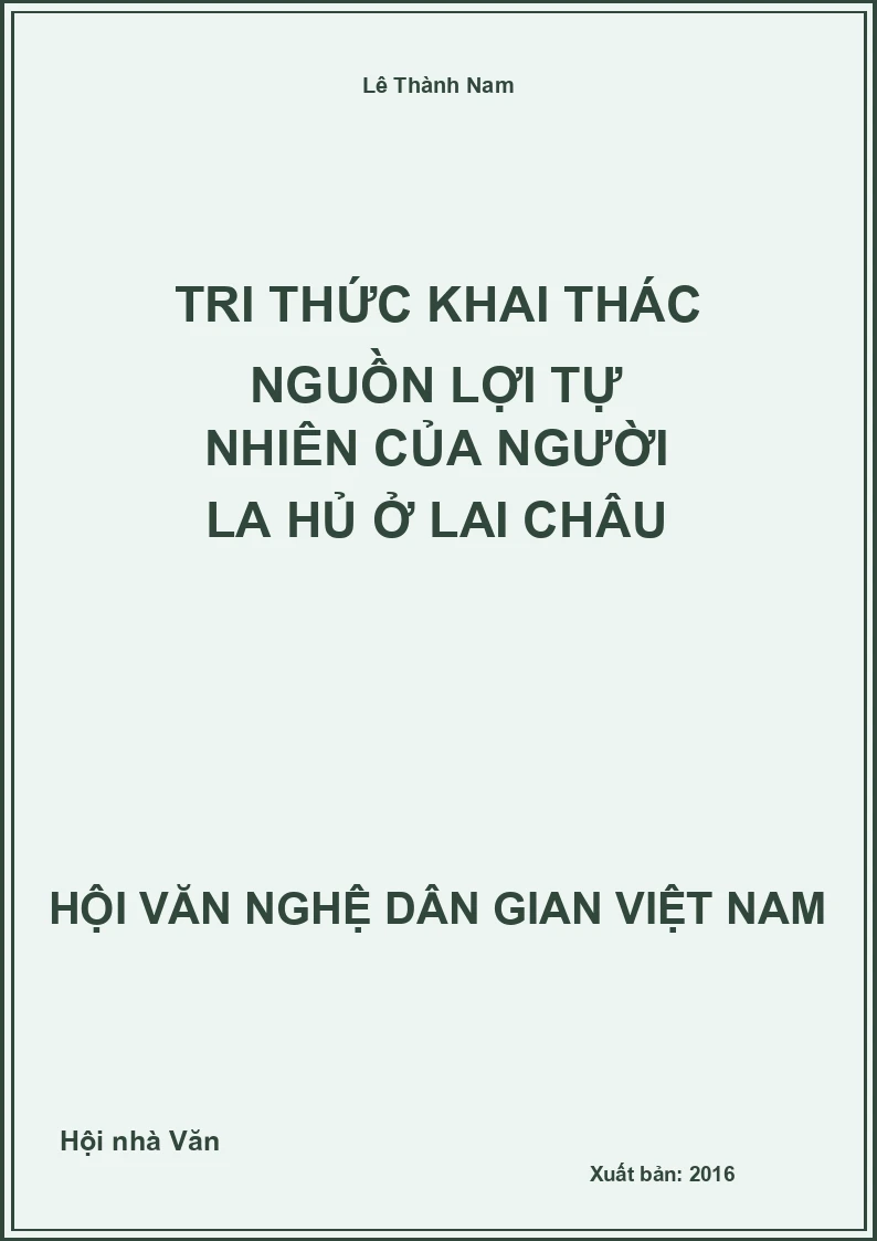 Tri Thức Khai Thác Nguồn Lợi Tự Nhiên Của Người La Hủ Ở Lai Châu