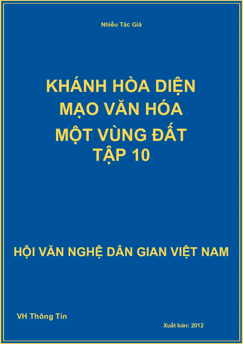 Khánh Hòa Diện Mạo Văn Hóa Một Vùng Đất Tập 10