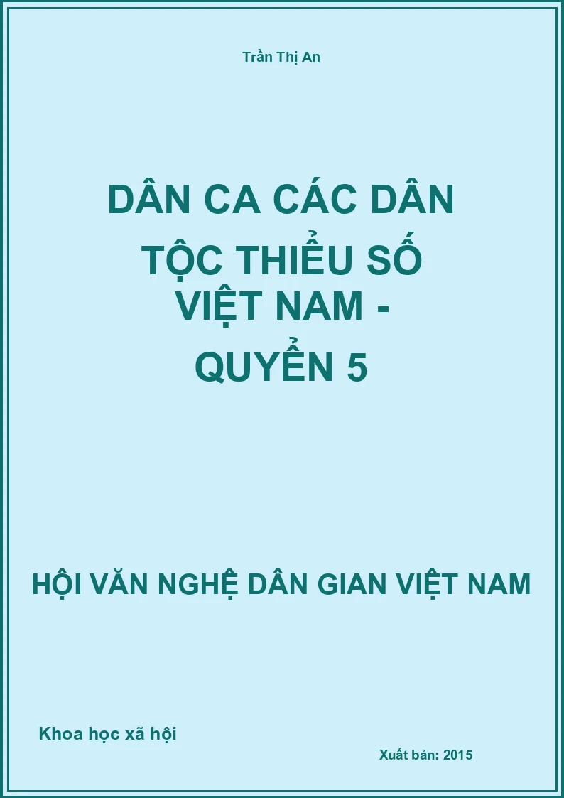 Dân Ca Các Dân Tộc Thiểu Số Việt Nam - Quyển 5