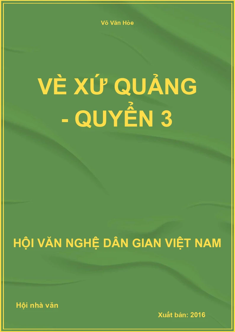Vè Xứ Quảng - Quyển 3