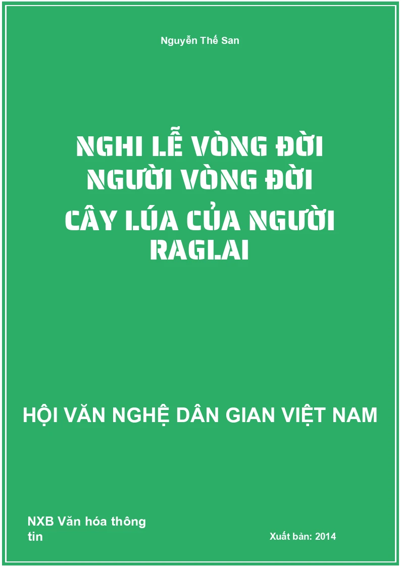 Nghi Lễ Vòng Đời Người Vòng Đời Cây Lúa Của Người Raglai