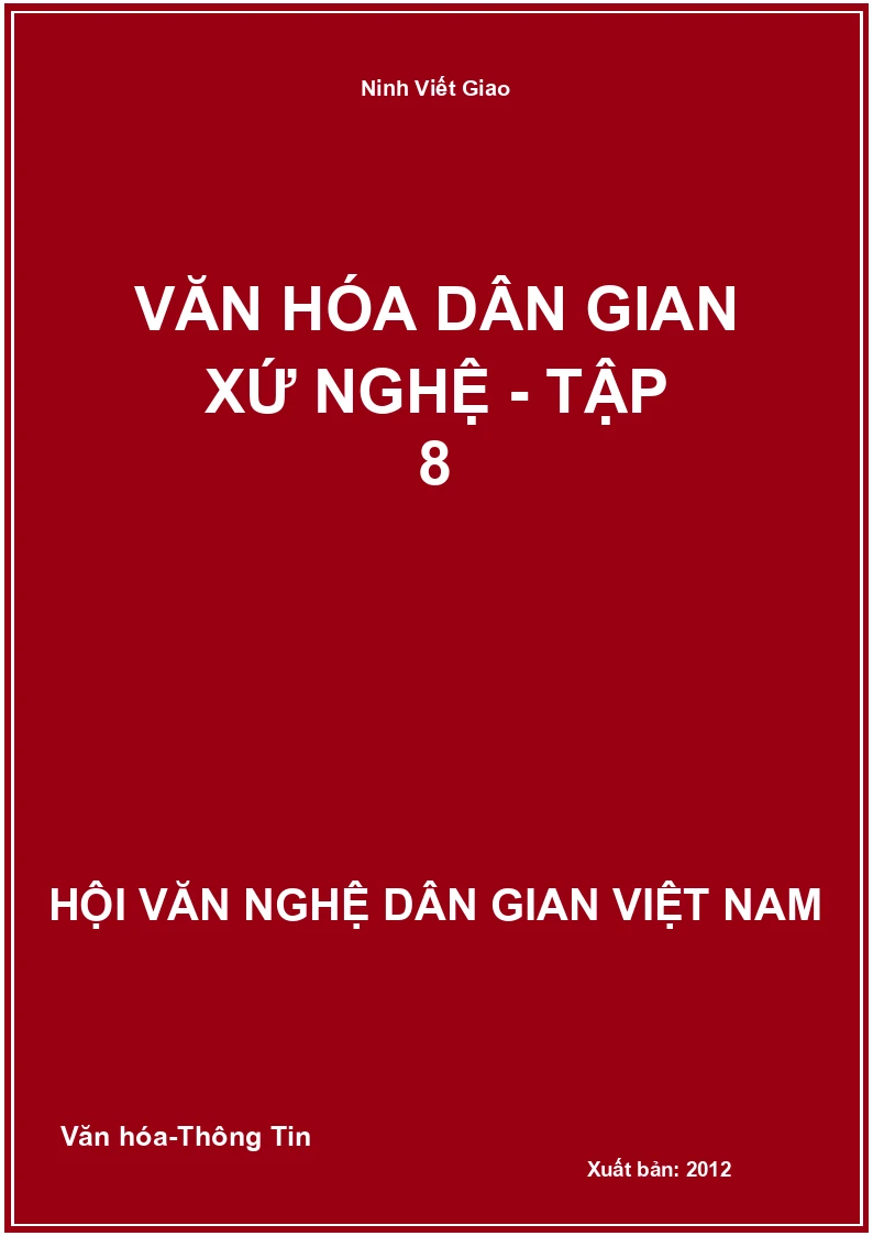 Văn Hóa Dân Gian Xứ Nghệ - Tập 8