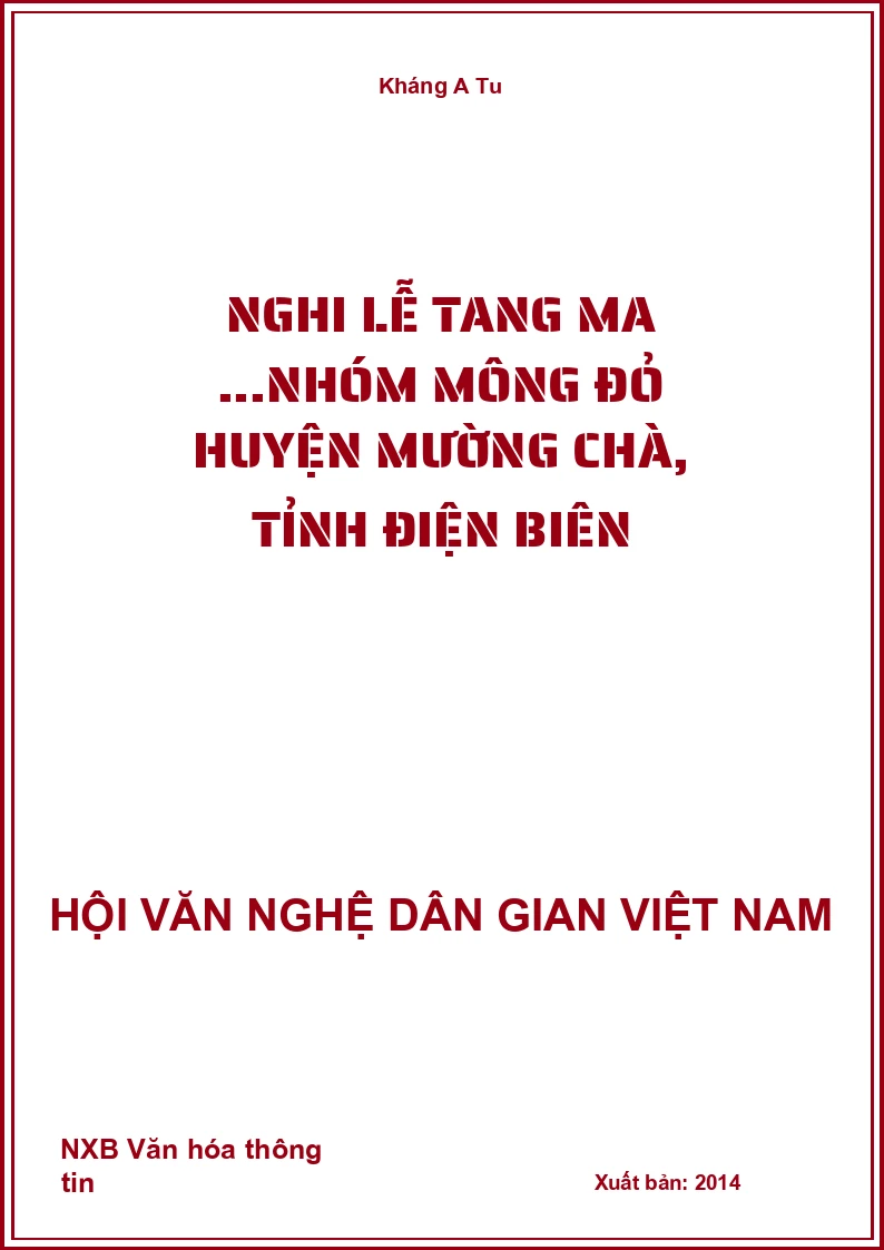 Nghi Lễ Tang Ma ...Nhóm Mông Đỏ Huyện Mường Chà, Tỉnh Điện Biên