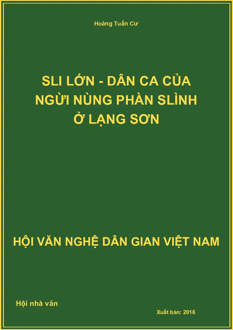 Sli Lớn - Dân Ca Của Ngừi Nùng Phàn Slình Ở Lạng Sơn