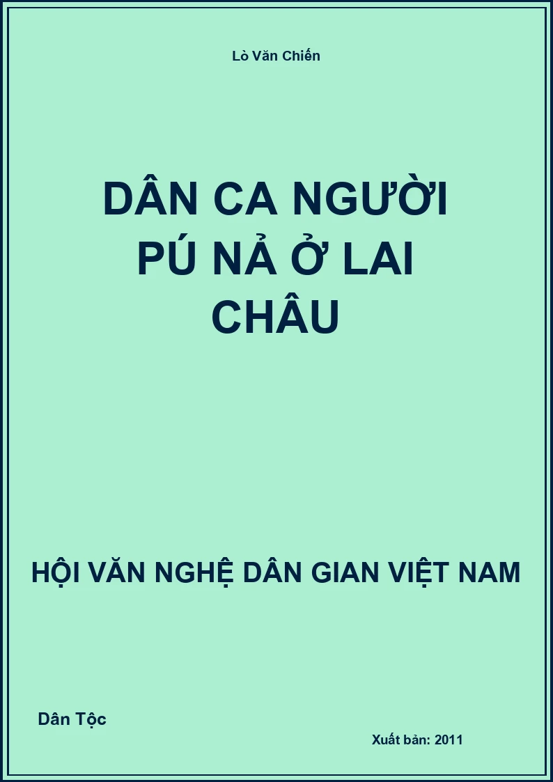 Dân Ca Người Pú Nả Ở Lai Châu