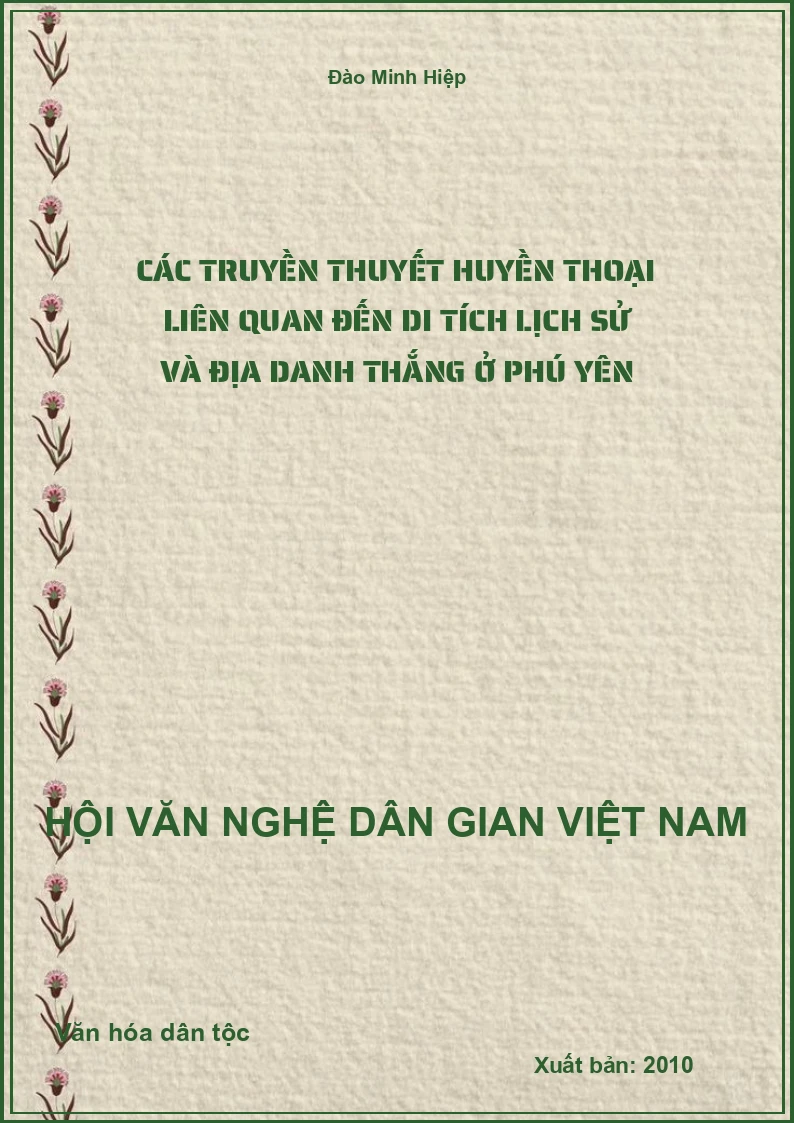 Các Truyền Thuyết Huyền Thoại Liên Quan Đến Di Tích Lịch Sử Và Địa Danh Thắng Ở Phú Yên