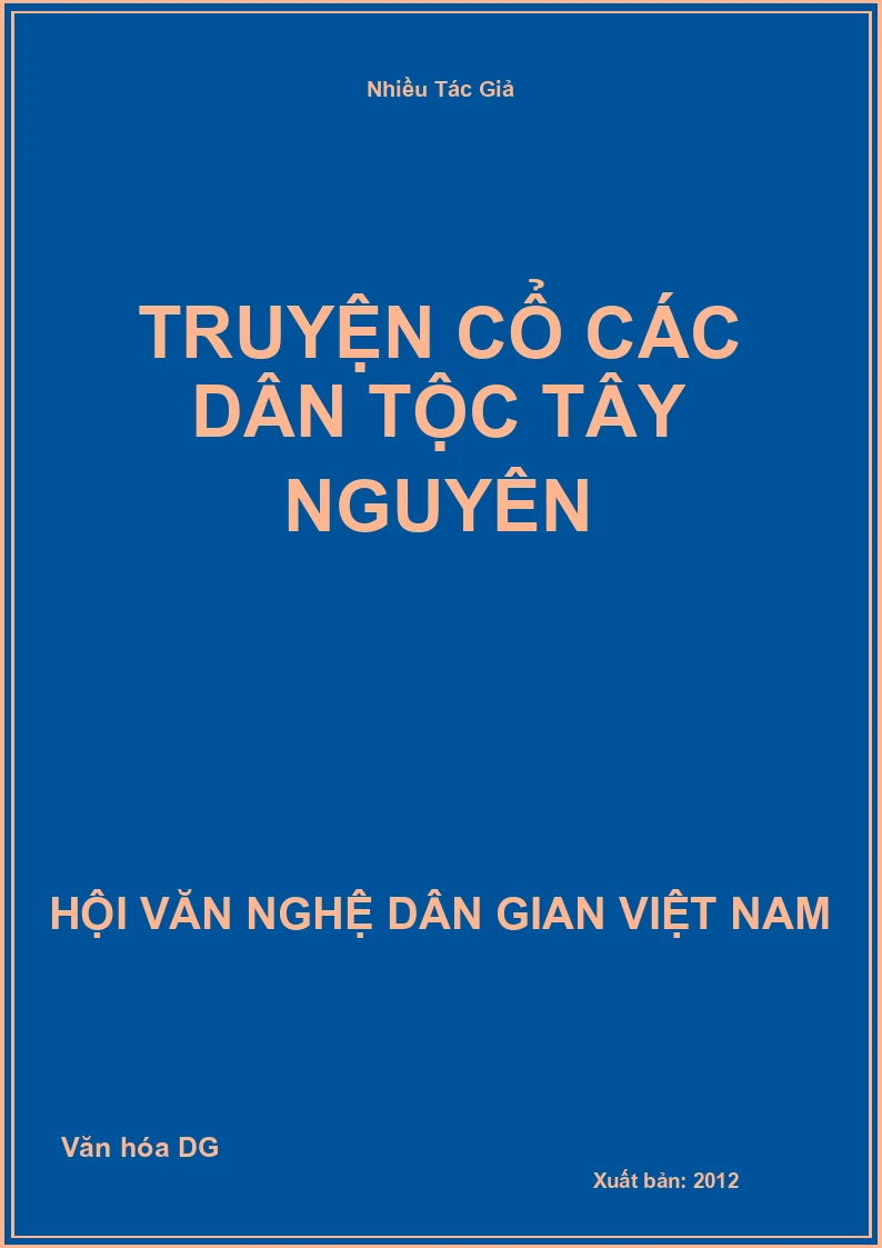 Truyện Cổ Các Dân Tộc Tây Nguyên