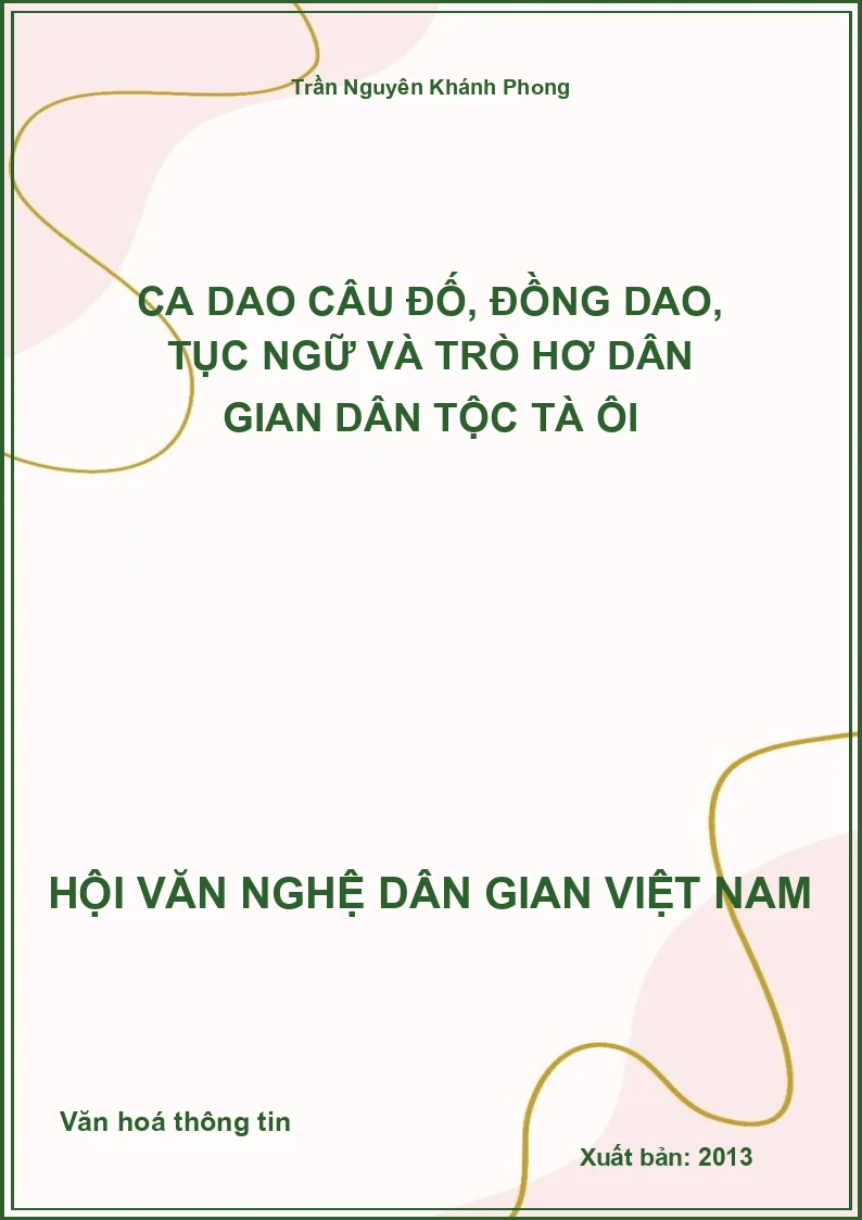 Ca Dao Câu Đố, Đồng Dao, Tục Ngữ Và Trò Hơ Dân Gian Dân Tộc Tà Ôi