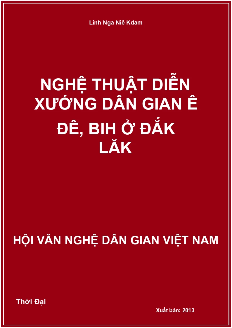Nghệ Thuật Diễn Xướng Dân Gian Ê Đê, Bih Ở Đắk Lăk