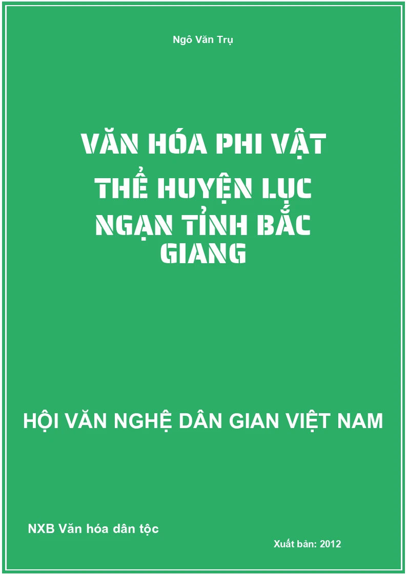 Văn Hóa Phi Vật Thể Huyện Lục Ngạn Tỉnh Bắc Giang