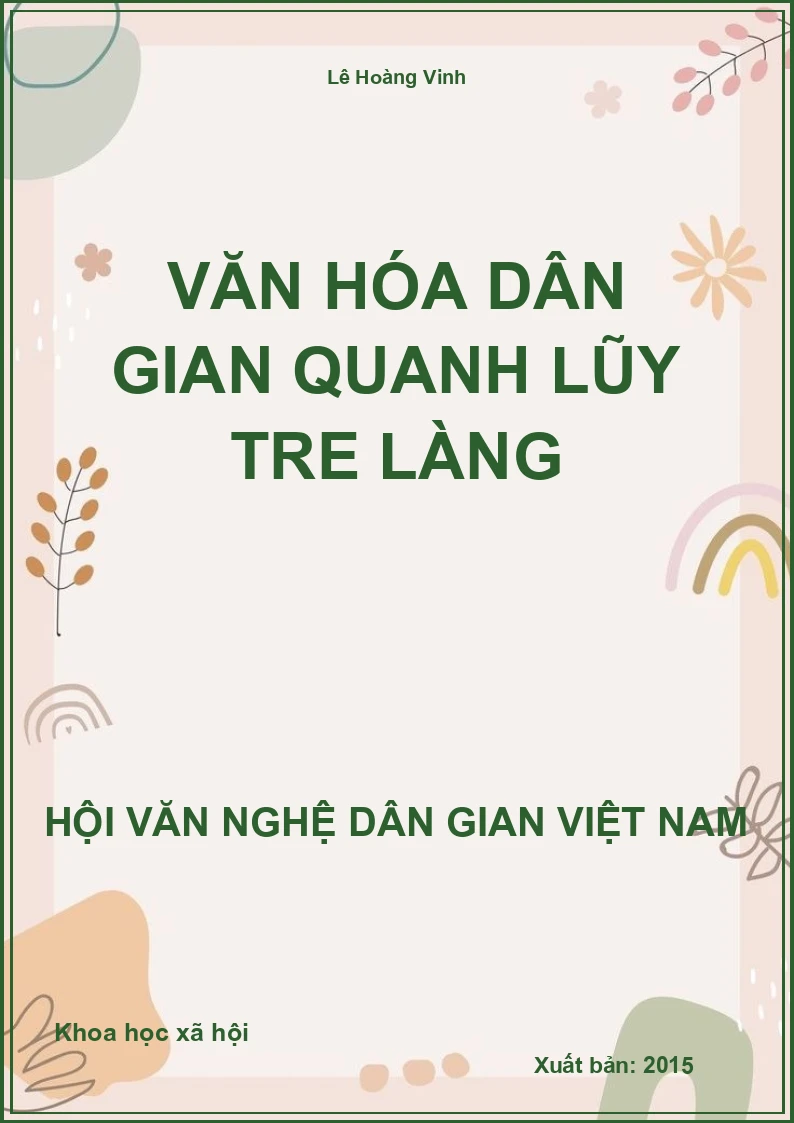 Văn Hóa Dân Gian Quanh Lũy Tre Làng