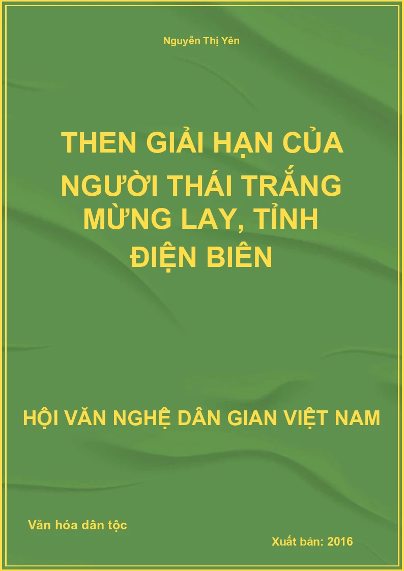 Then Giải Hạn Của Người Thái Trắng Mừng Lay, Tỉnh Điện Biên