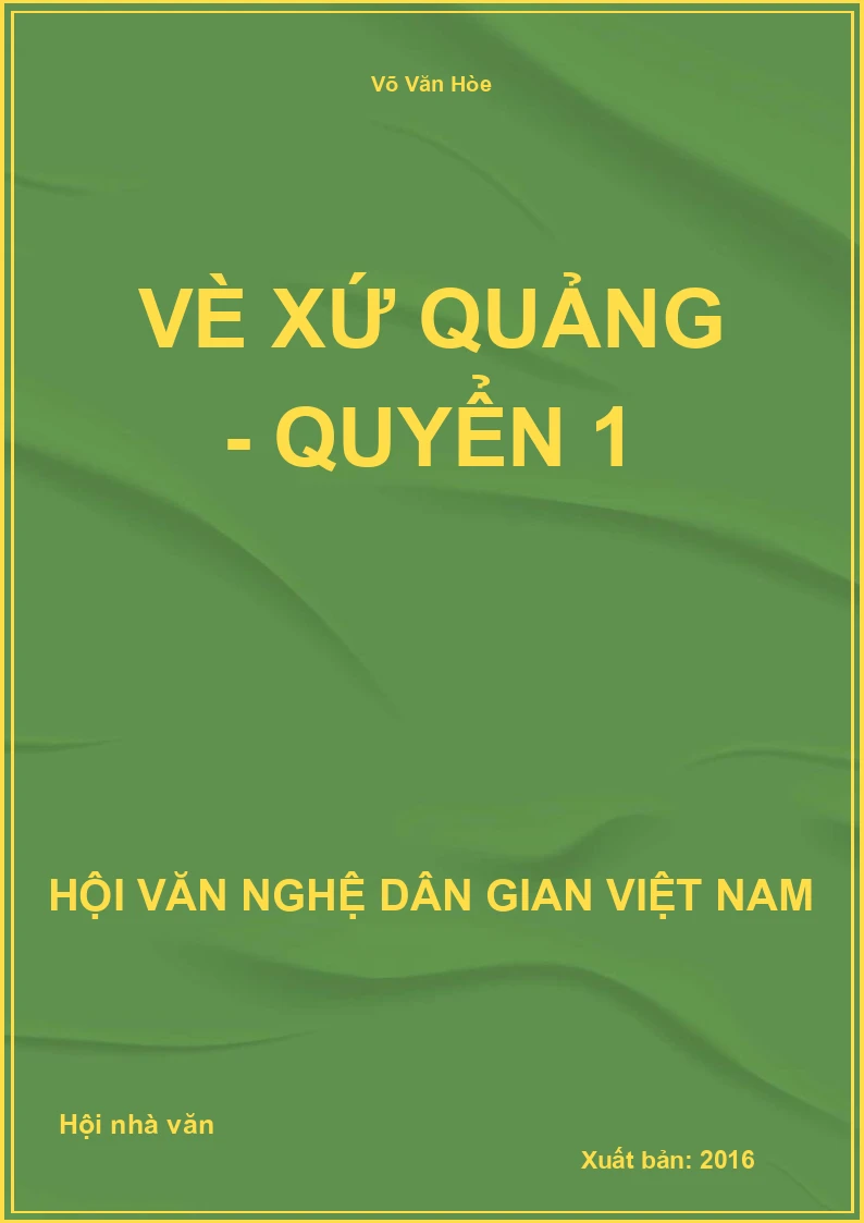 Vè Xứ Quảng - Quyển 1